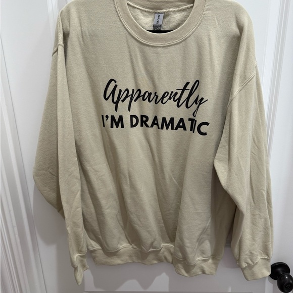 Gildan Cream Sweater - Apparently I'm Dramatic - Picture 1 of 4
